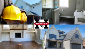 Custom home construction by Messina Builders.